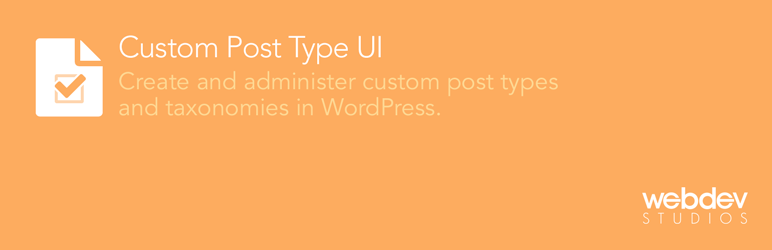 افزونه Custom Post Type UI | اضافه کردن پست تایپ وردپرس